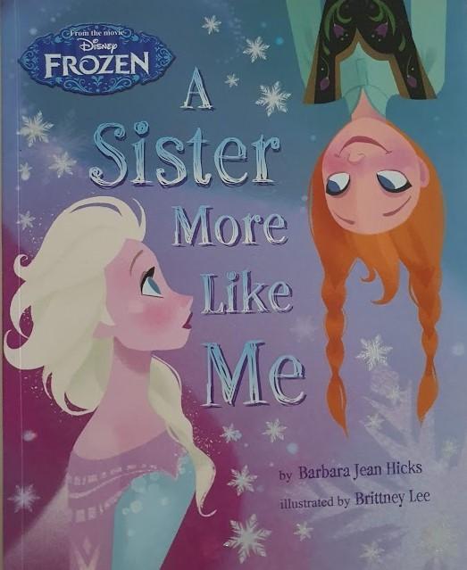 Frozen - A Sister More Like Me Like New Disney  (6192914497721)