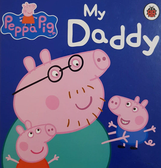 My Daddy - Peppa Pig Like New Peppa Pig  (6130801606841)