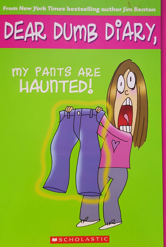 My Pants are Haunted Like New Dear Dumb Diary  (4625105322039)