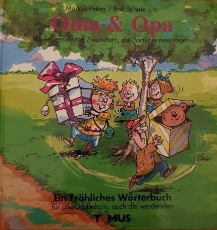 Oma und Opa : Ein Fröhliches Wörterbuch für alle Großeltern, auch die werdenden Like New Recuddles.ch  (4627980058679)