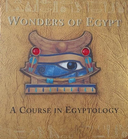Wonders of Egypt : A Course in Egyptology Very Good Recuddles.ch  (6312294514873)